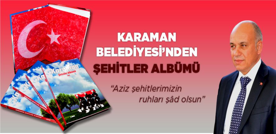 "KARAMAN ŞEHİTLER ALBÜMÜ"