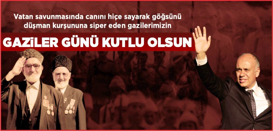 GAZİLER UNUTULMADI !