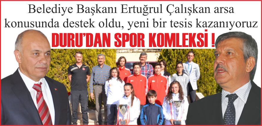DURU’DAN SPOR KOMLEKSİ !
