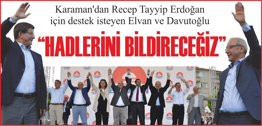“HADLERİNİ BİLDİRECEĞİZ”