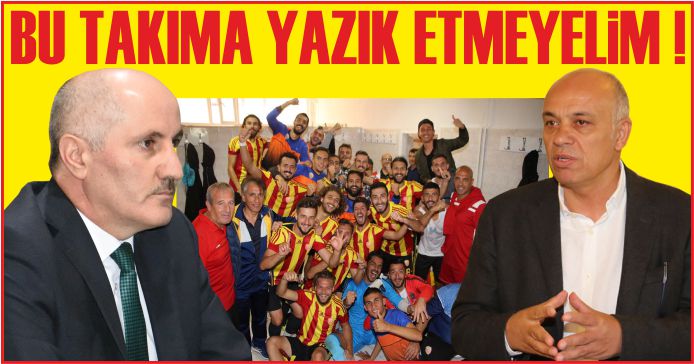 BU TAKIMA YAZIK ETMEYELİM !