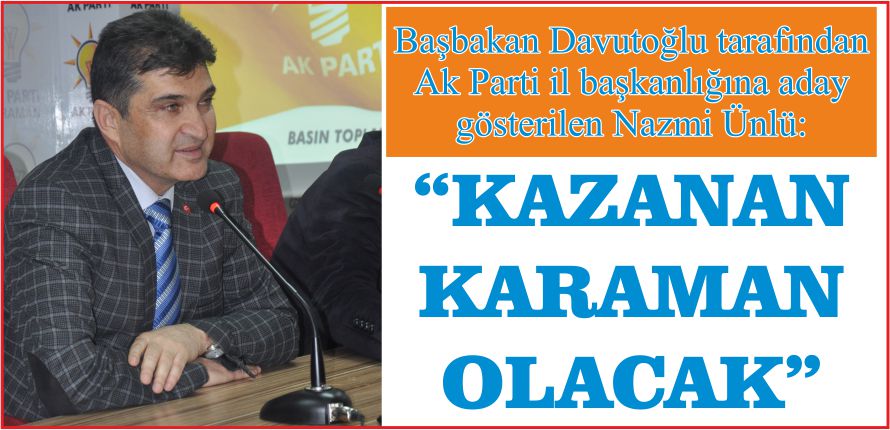 “KAZANAN KARAMAN OLACAK”