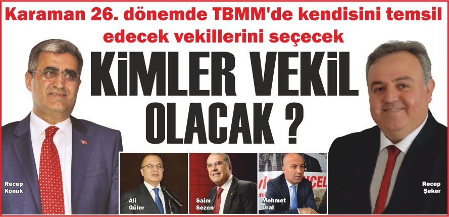 KİMLER VEKİL OLACAK  ?