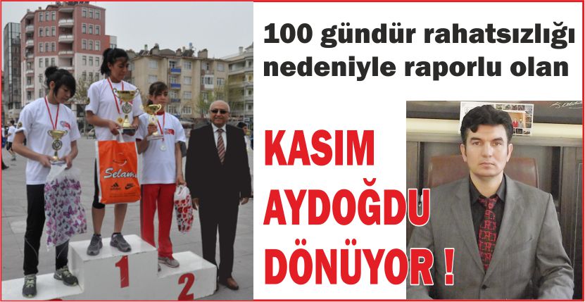KASIM AYDOĞDU DÖNÜYOR !