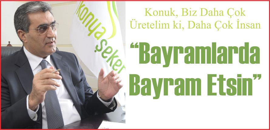“BAYRAMLARDA BAYRAM ETSİN”