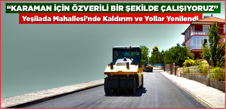 “HER ŞEY KARAMAN İÇİN”