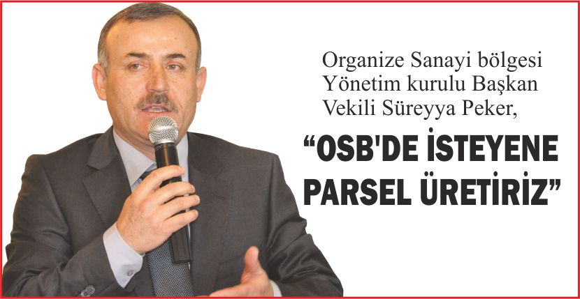 “OSB’DE İSTEYENE PARSEL ÜRETİRİZ”