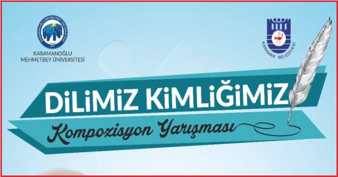 “DİLİMİZ KİMLİĞİMİZ” KONULU YARIŞMA