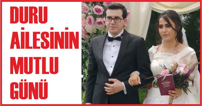 DURU AİLESİNİN MUTLU GÜNÜ