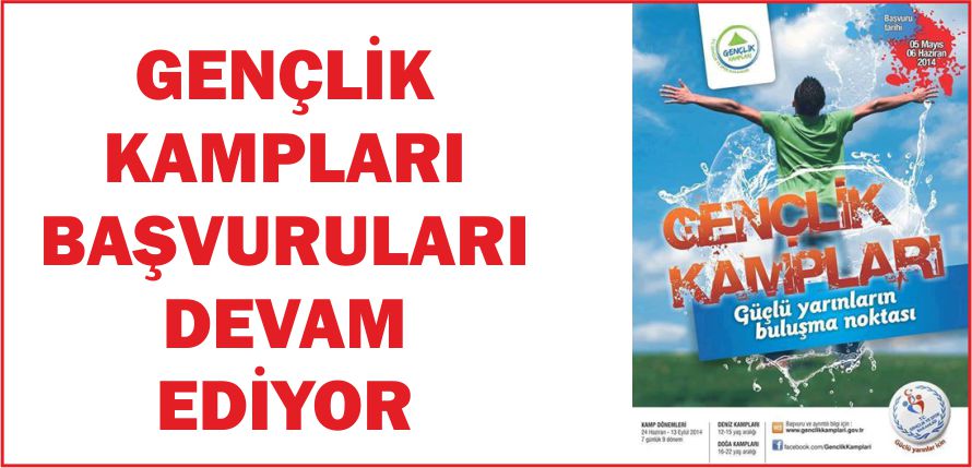 GENÇLİK KAMPLARI BAŞVURULARI DEVAM EDİYOR