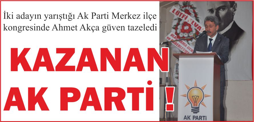 KAZANAN AK PARTİ !