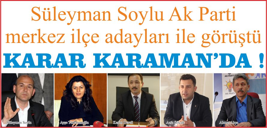 KARAR KARAMAN’DA !