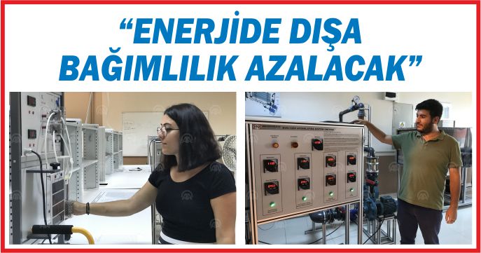 “ENERJİDE DIŞA BAĞIMLILIK AZALACAK”