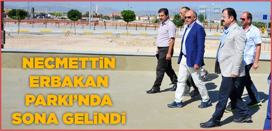 ERBAKAN PARKI’NDA SONA GELİNDİ