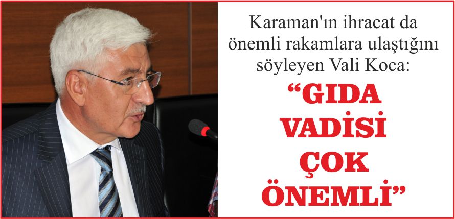 “GIDA VADİSİ ÇOK ÖNEMLİ”