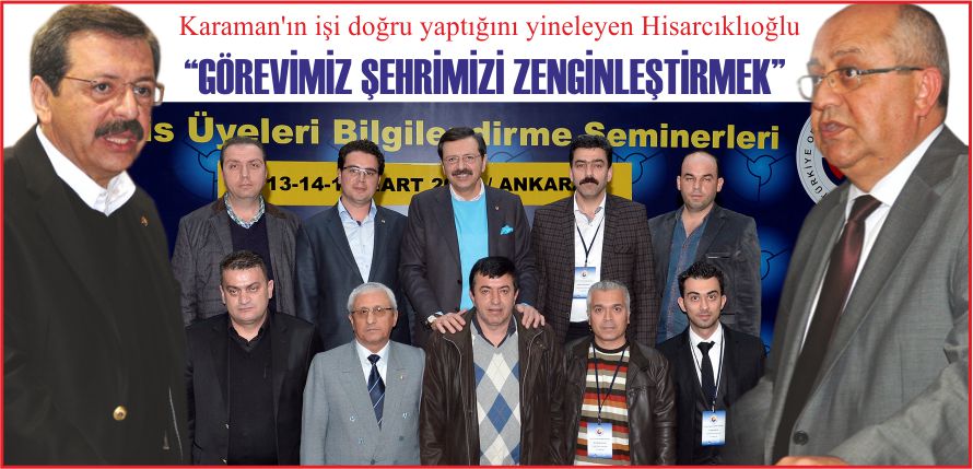 “GÖREVİMİZ ŞEHRİMİZİ ZENGİNLEŞTİRMEK”