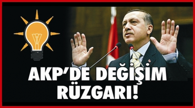 AK PARTİ\&#039;DE DEĞİŞİM RÜZGARLARI