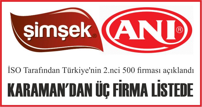 KARAMAN’DAN ÜÇ FİRMA LİSTEDE