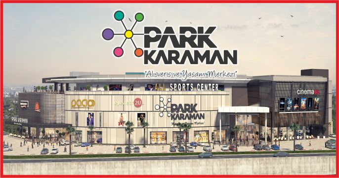 KARAMAN’IN İLK AVM’Sİ AÇILIYOR