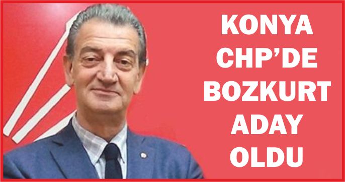 KONYA CHP’DE BOZKURT ADAY OLDU