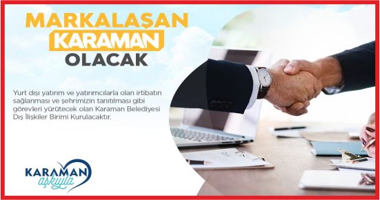 “MARKALAŞAN KARAMAN OLACAK”