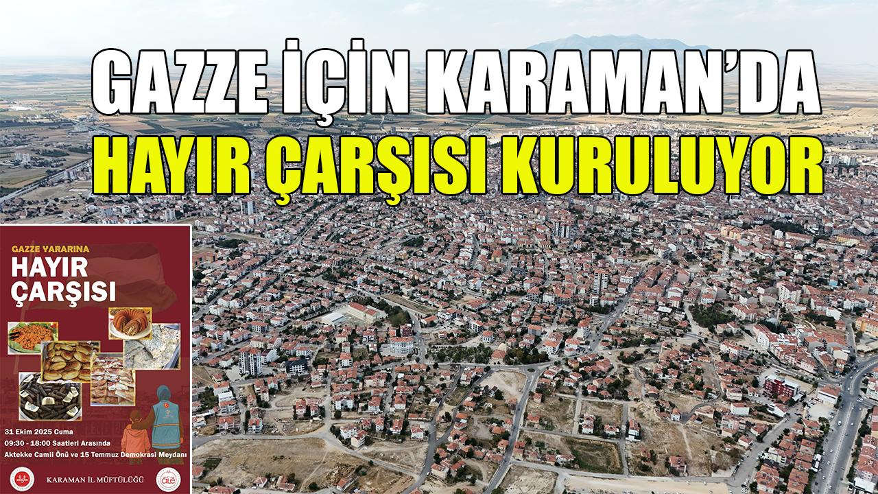 Gazze için Karaman’da hayır çarşısı kuruluyor