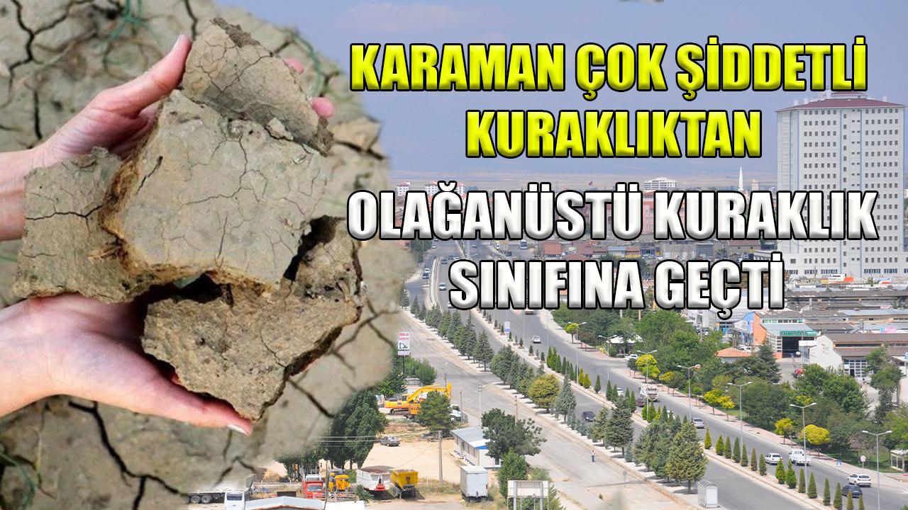 Karaman tarihi kuraklıkla karşı karşıya