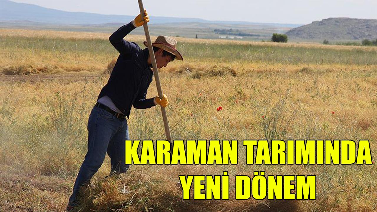 Karaman tarımında yeni dönem