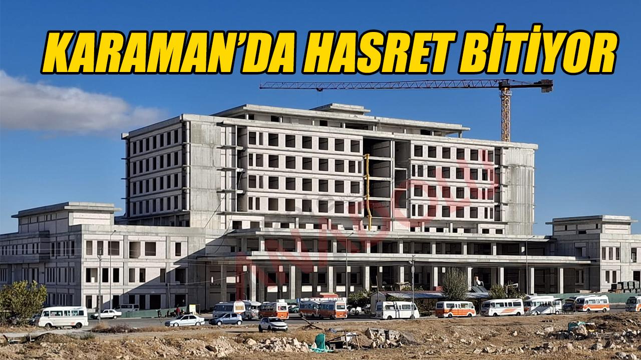 Karaman’da Hasret Bitiyor