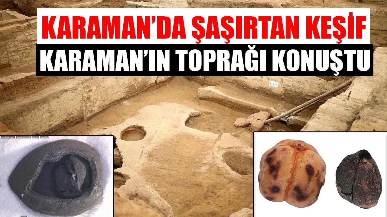 Karaman&#039;da şaşırtan keşif