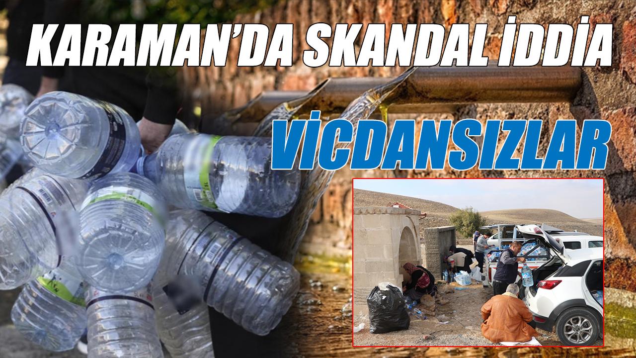 Karaman’da skandal iddia - vicdansızlar