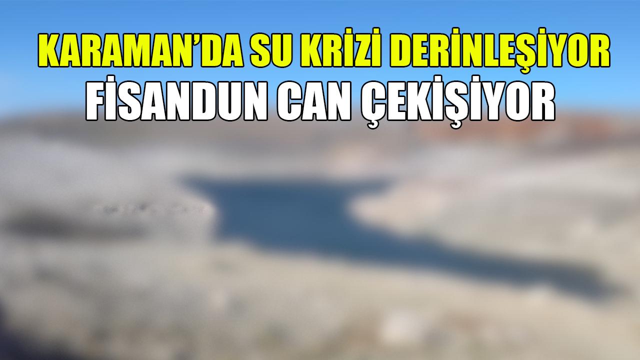 Karaman’da su krizi derinleşiyor