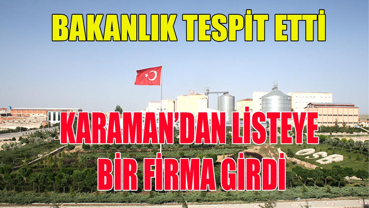 Karaman’dan listeye bir firma girdi