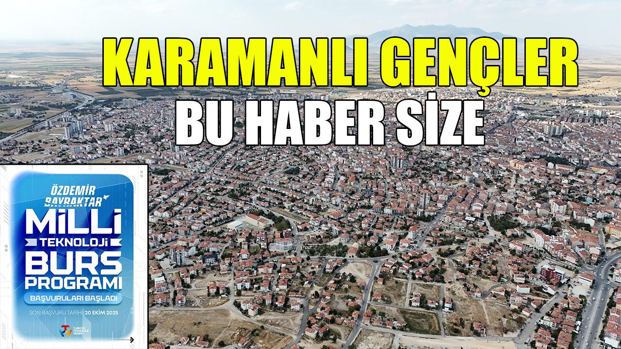 Karamanlı gençler bu haber size