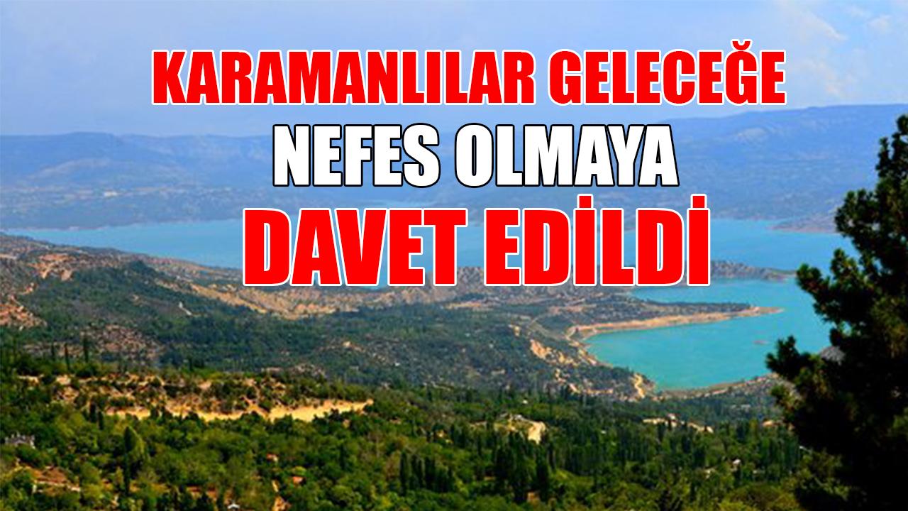 Karamanlılar geleceğe nefes olmaya davet edildi