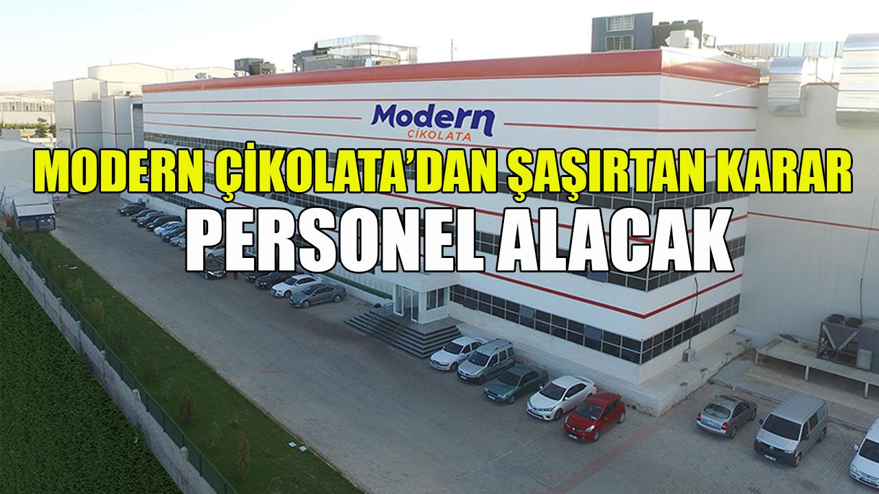 Modern Çikolata’dan şaşırtan karar-Personel alacak