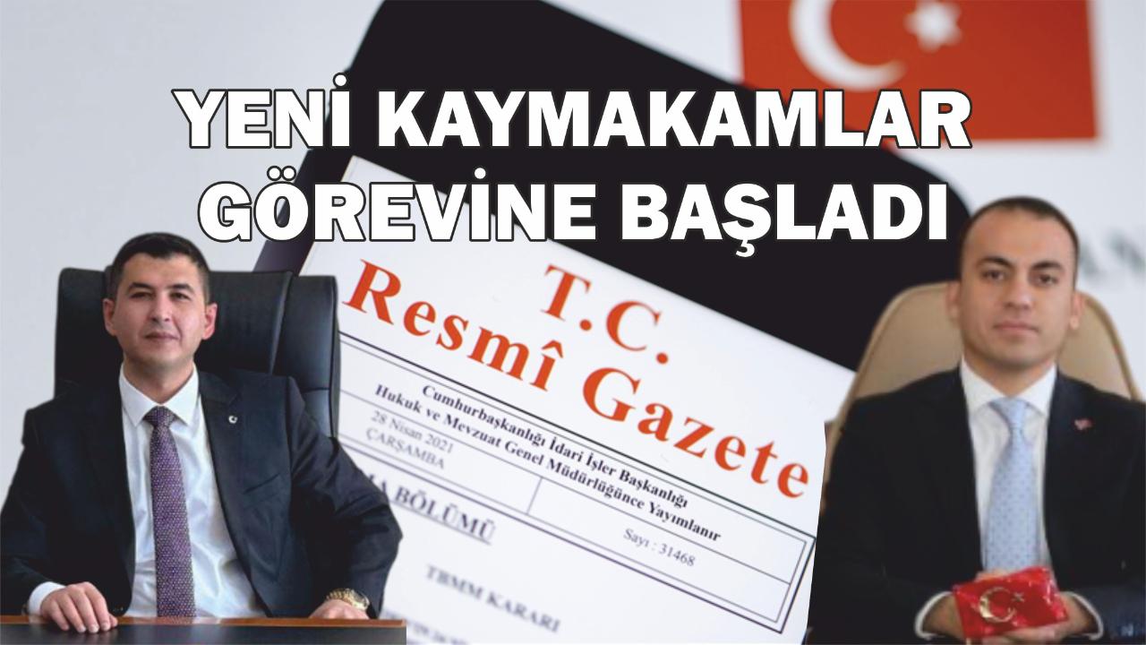 Yeni kaymakamlar görevine başladı