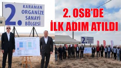2. OSB’de ilk adım atıldı