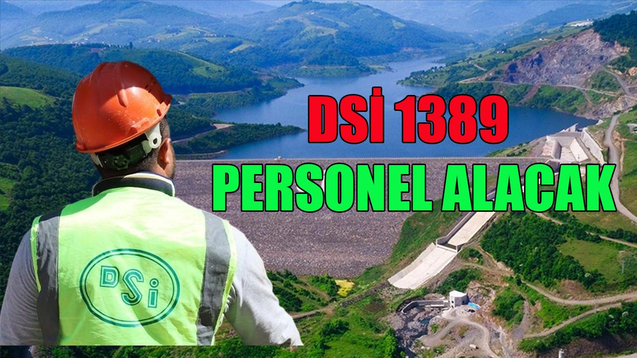 DSİ 1389 personel alacak