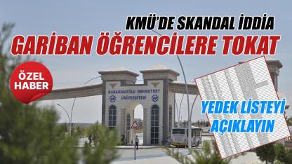 Gariban öğrenciye KMÜ tokadı – skandal torpil