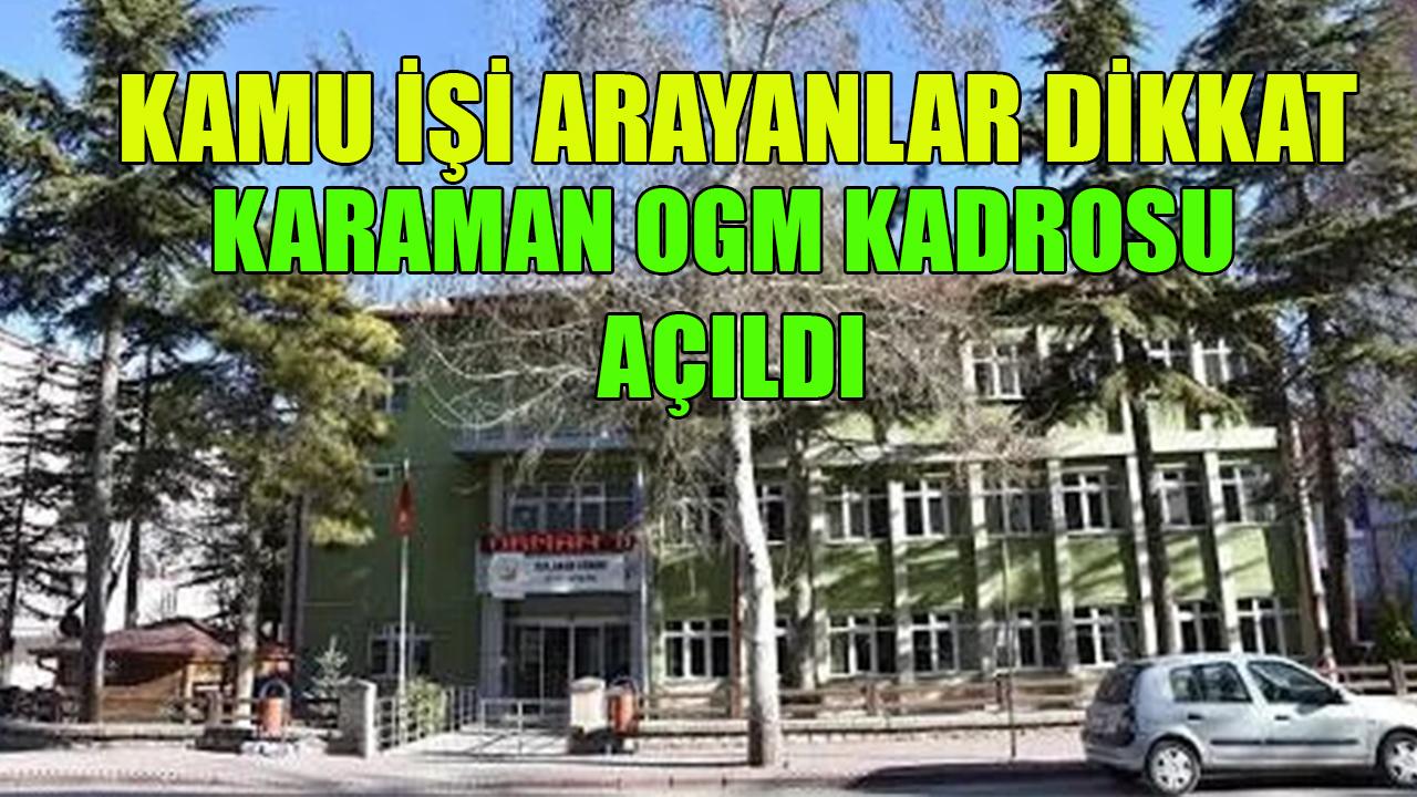 Karaman OGM kadrosu açıldı