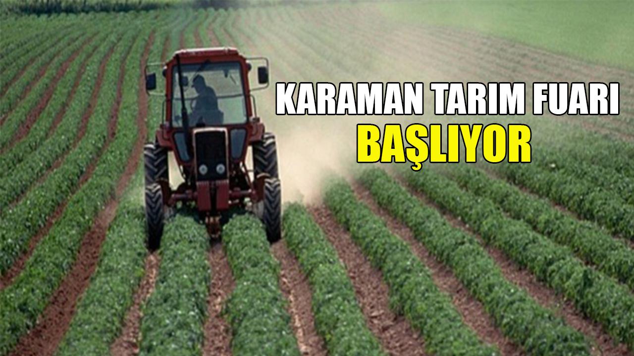 Karaman tarım fuarı başlıyor