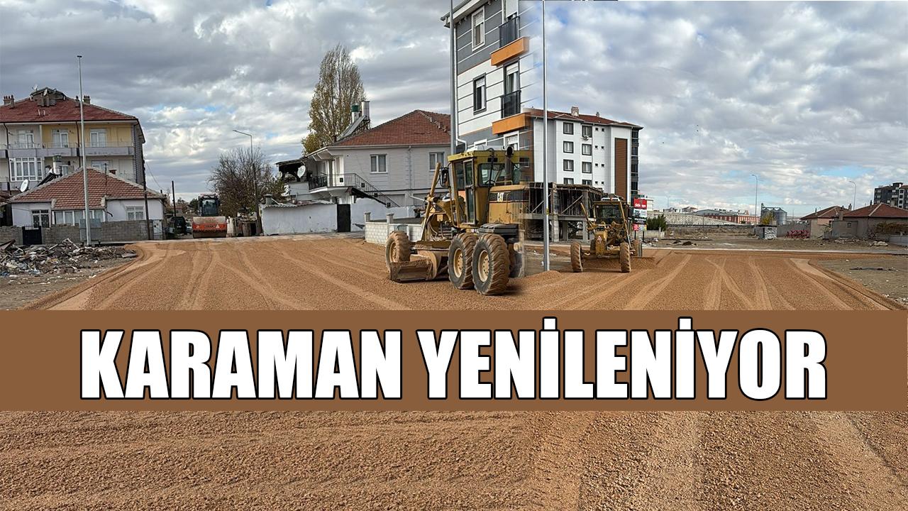 Karaman yenileniyor