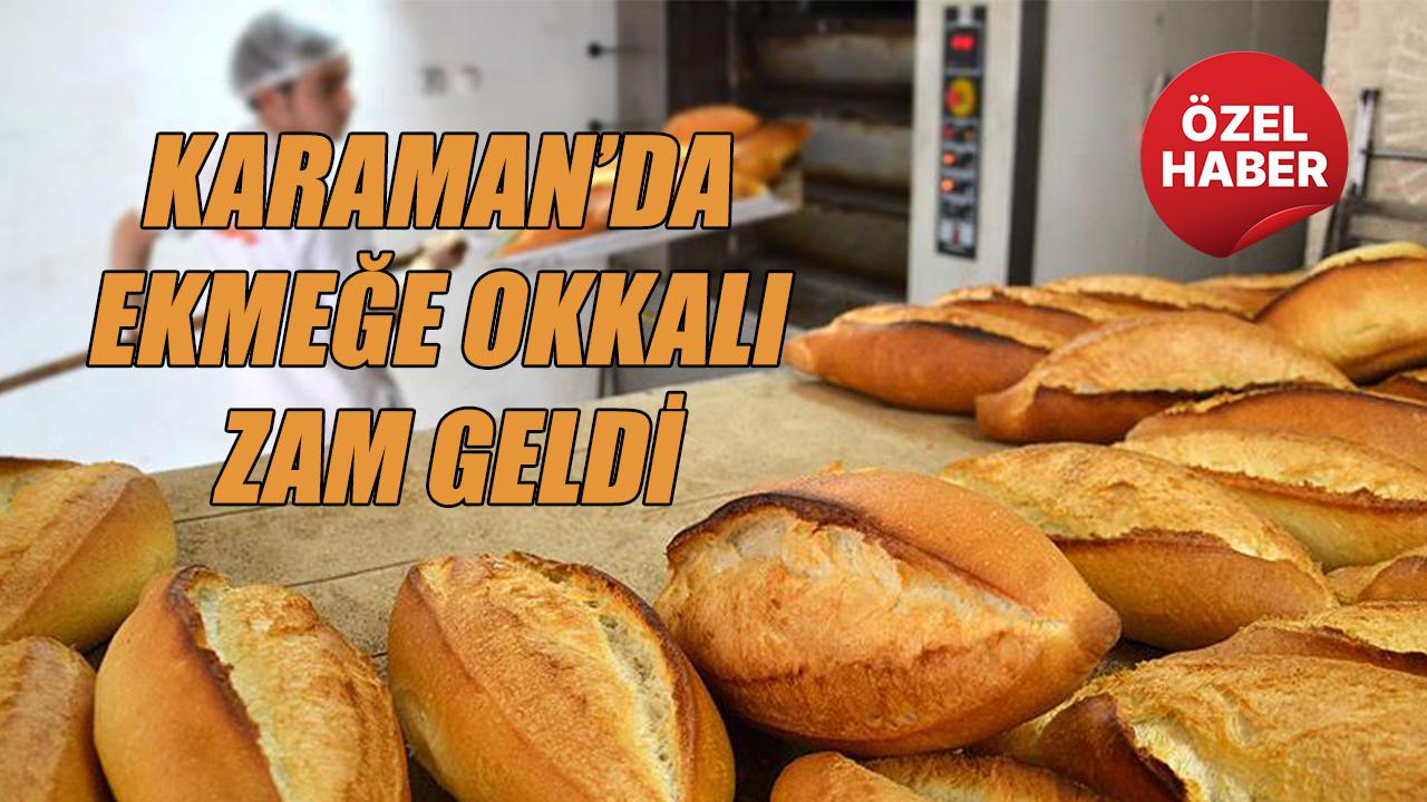 Karaman&#039;da ekmeğe okkalı zam