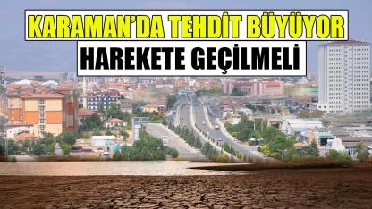 Karaman'da tehdit büyüyor - harekete geçilmeli