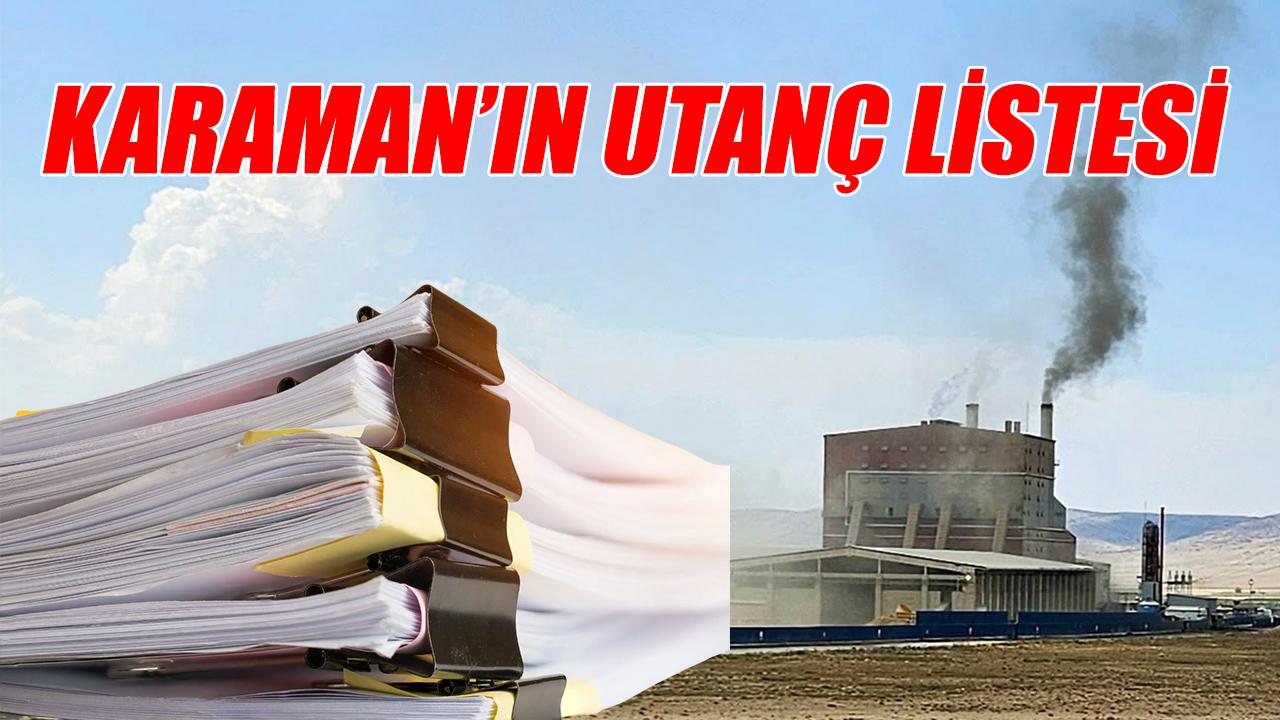 Karaman&#039;ın utanç listesi