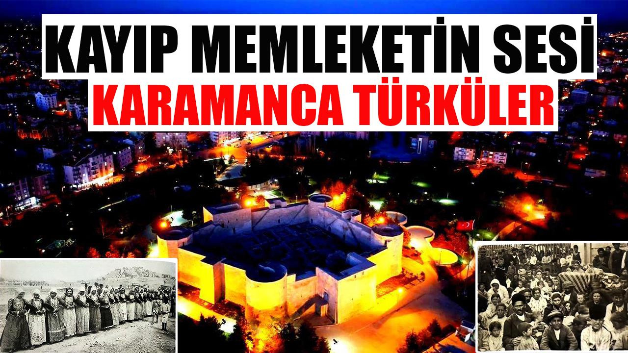 Kayıp memleketin sesi - Karamanca türküler