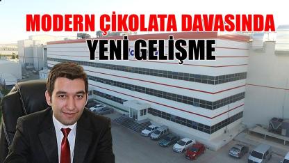Modern Çikolata davasında yeni gelişme
