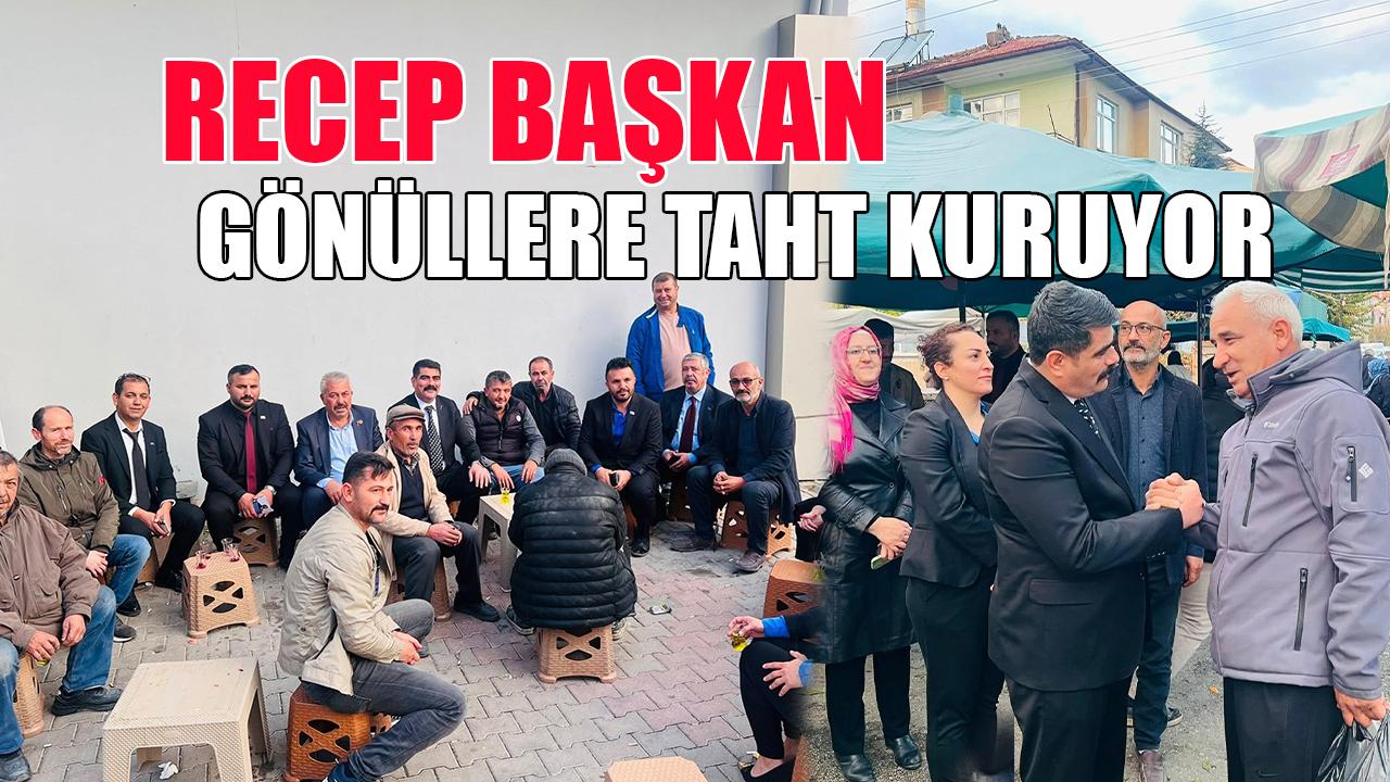 Recep Başkan gönüllere taht kuruyor
