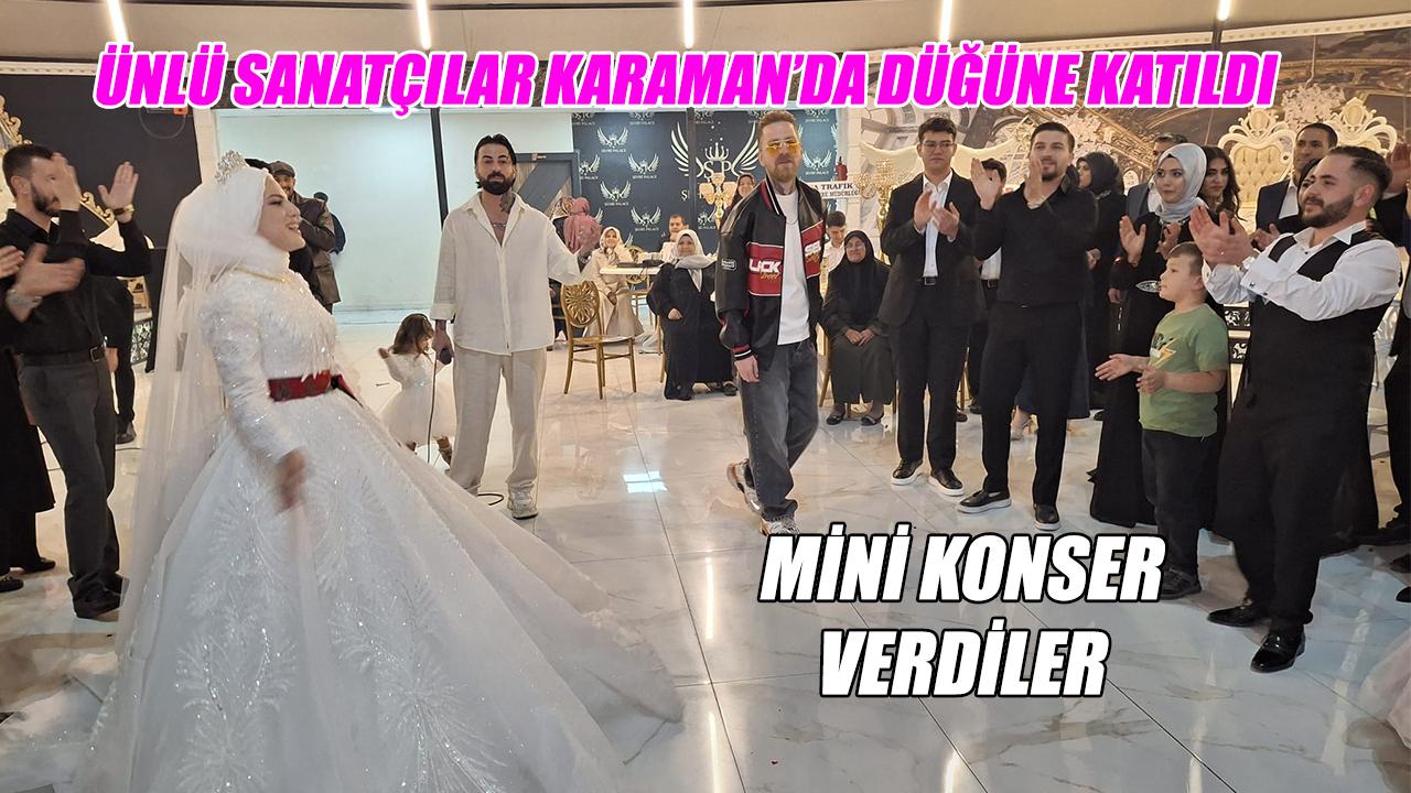 Ünlü sanatçılar Karaman&#039;da